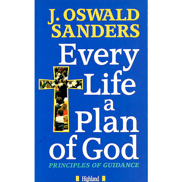 Every Life a Plan of God